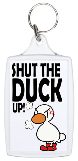 Shut The Duck Up - Keyring - Duck Themed Merchandise from Shop4Ducks